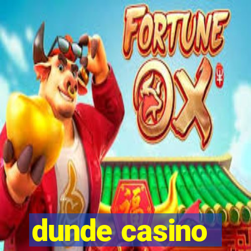 dunde casino