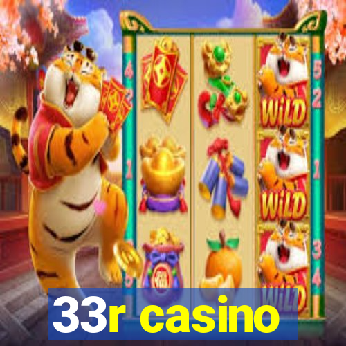 33r casino