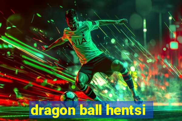 dragon ball hentsi