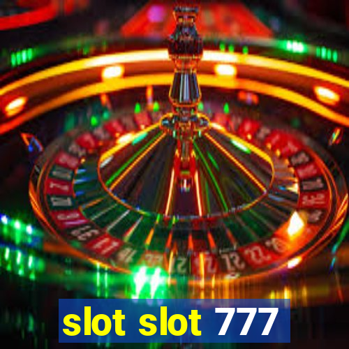 slot slot 777