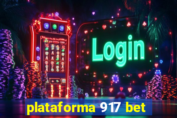 plataforma 917 bet