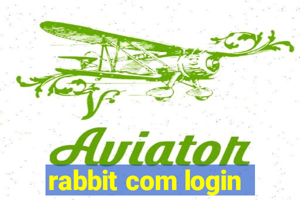 rabbit com login