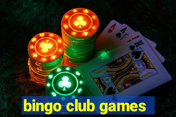 bingo club games