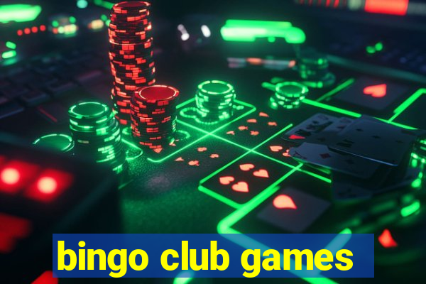 bingo club games