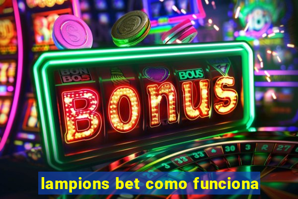 lampions bet como funciona