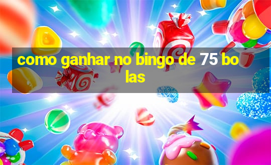 como ganhar no bingo de 75 bolas