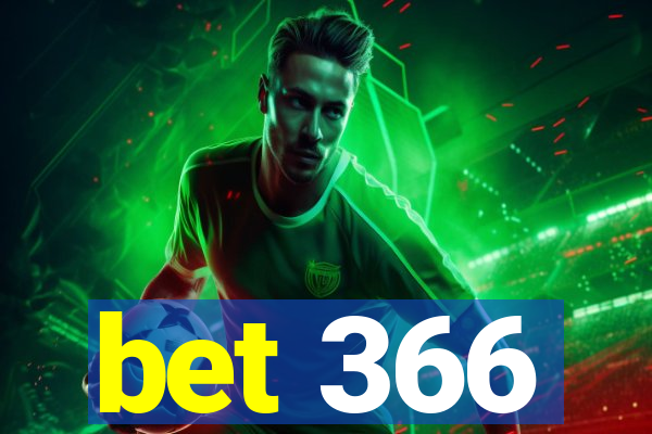 bet 366