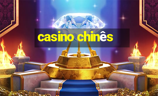 casino chinês