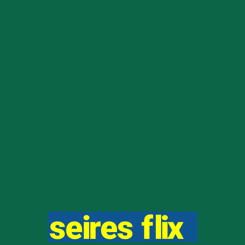 seires flix