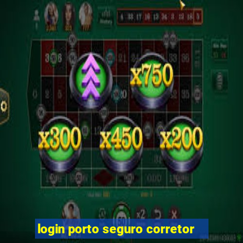 login porto seguro corretor