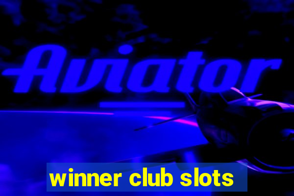 winner club slots