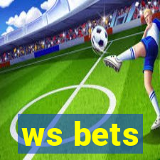 ws bets