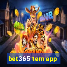 bet365 tem app