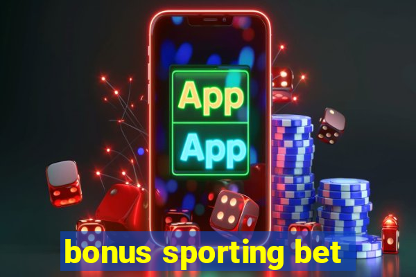 bonus sporting bet