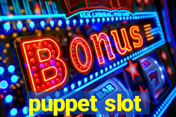 puppet slot