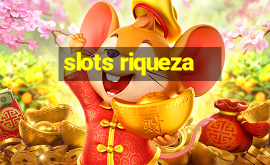 slots riqueza