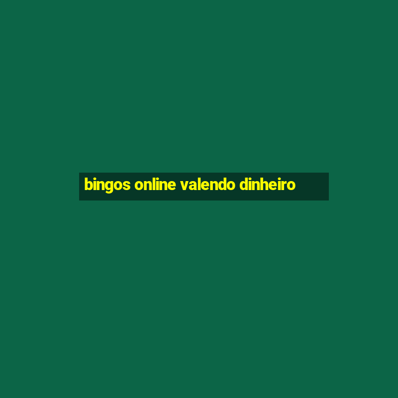 bingos online valendo dinheiro