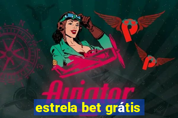 estrela bet grátis