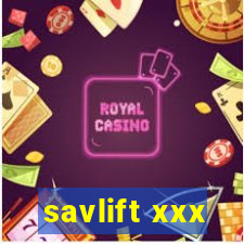 savlift xxx