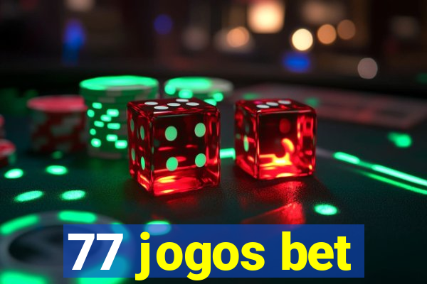 77 jogos bet