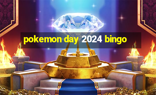 pokemon day 2024 bingo