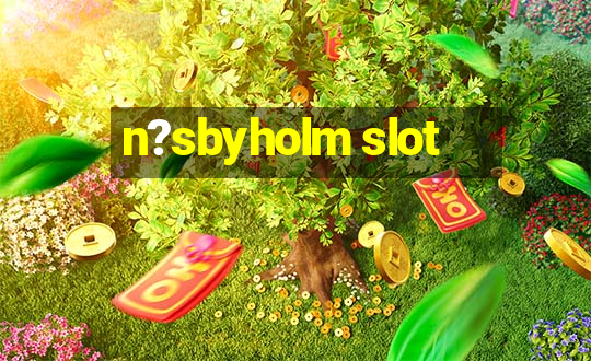 n?sbyholm slot