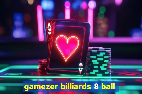 gamezer billiards 8 ball