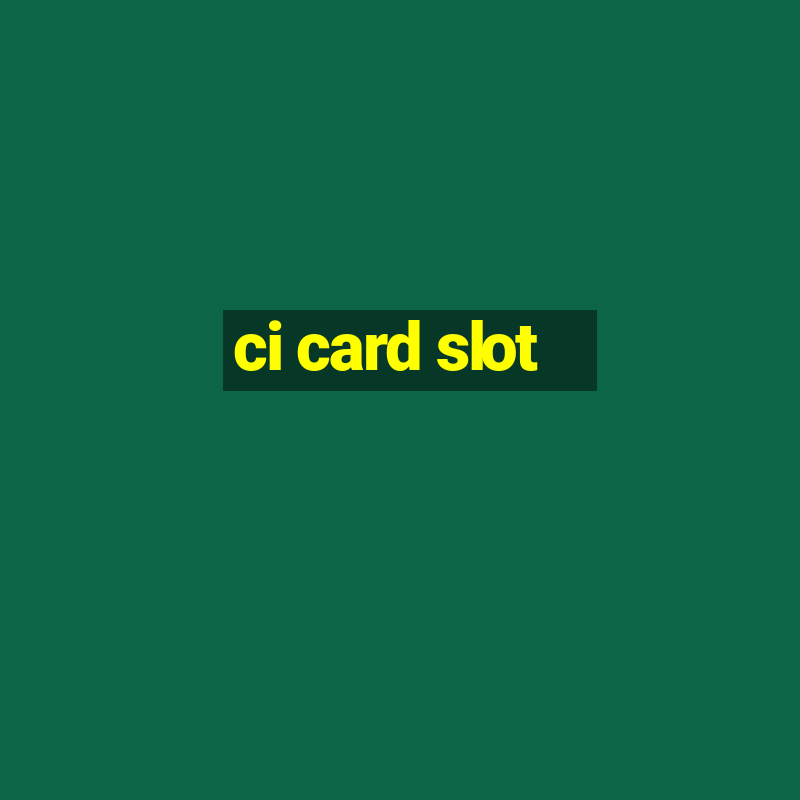 ci card slot