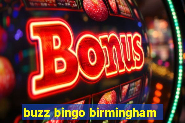 buzz bingo birmingham