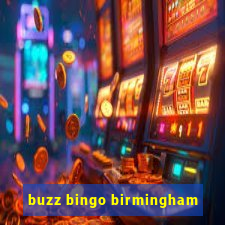 buzz bingo birmingham