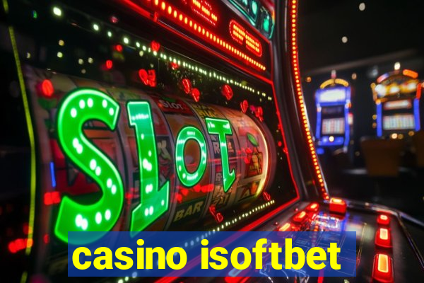 casino isoftbet