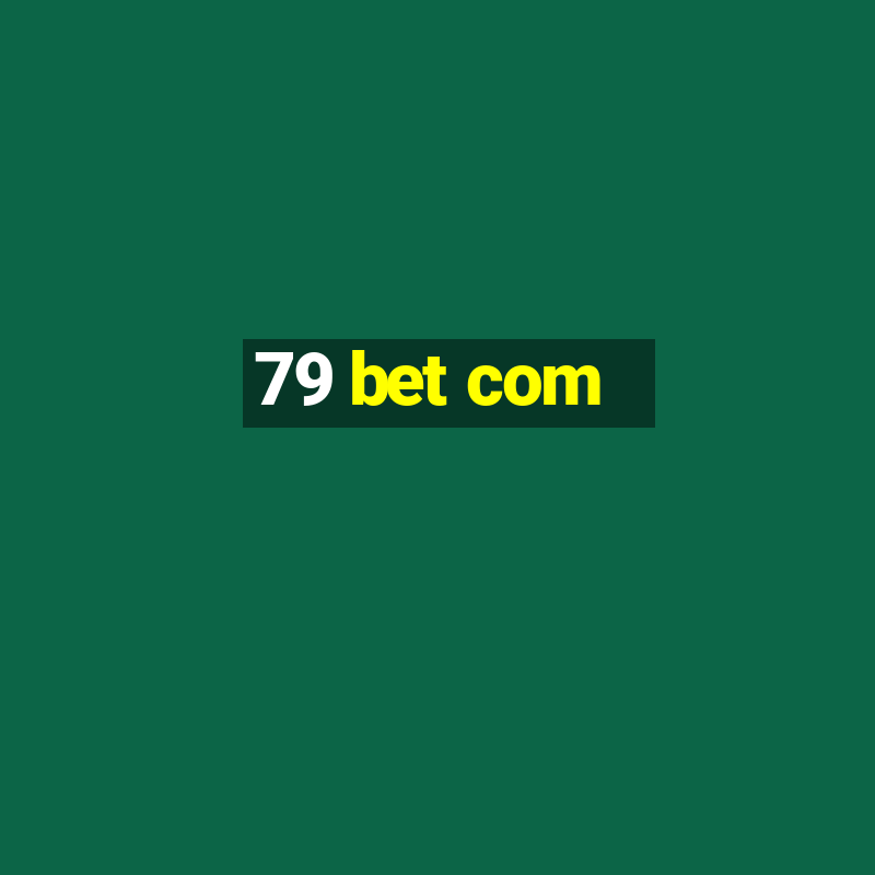 79 bet com