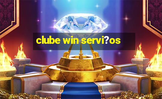 clube win servi?os