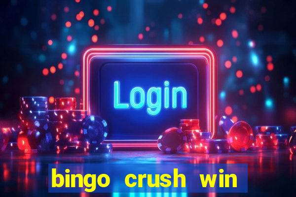 bingo crush win real money