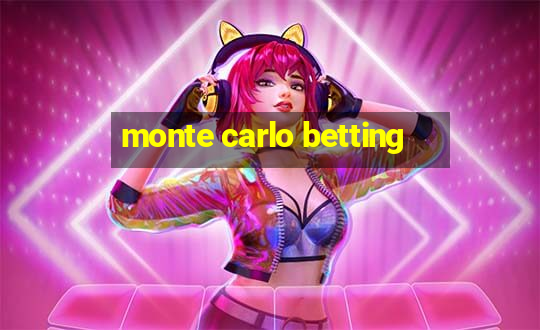 monte carlo betting