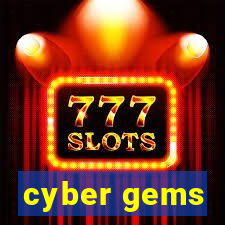 cyber gems