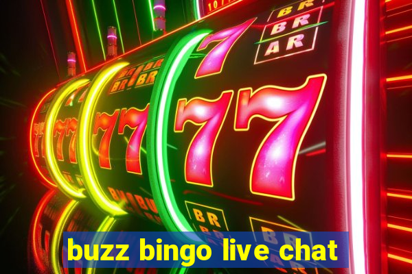 buzz bingo live chat