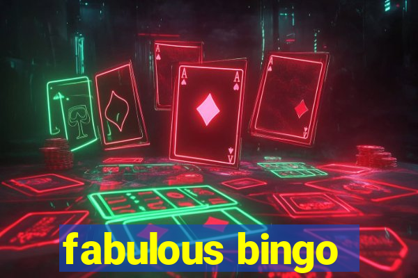 fabulous bingo