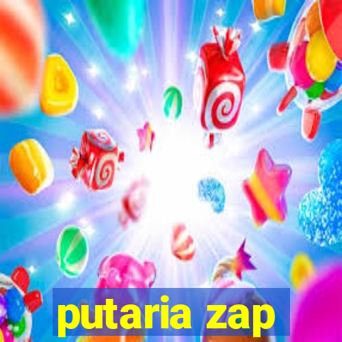 putaria zap