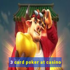 3 card poker at casino