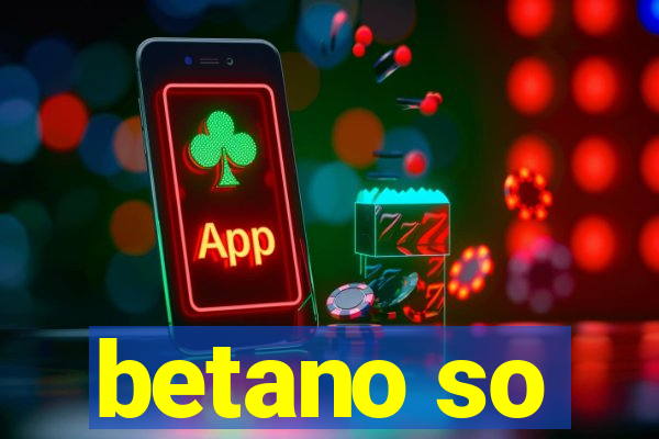 betano so