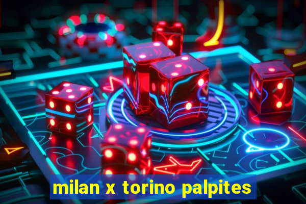 milan x torino palpites