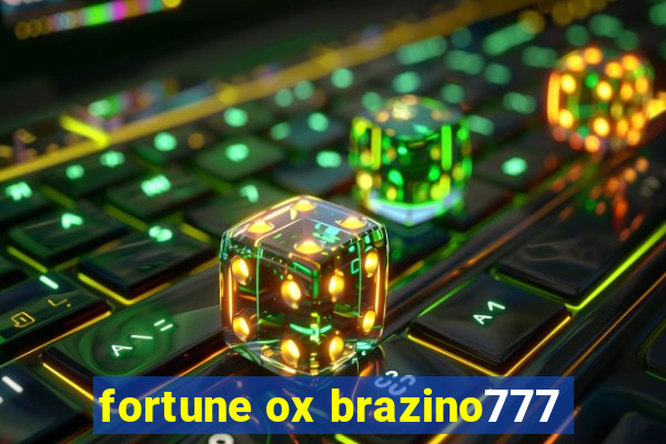 fortune ox brazino777