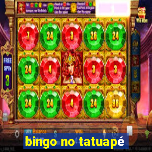 bingo no tatuapé