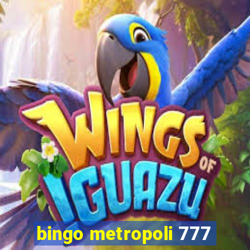 bingo metropoli 777