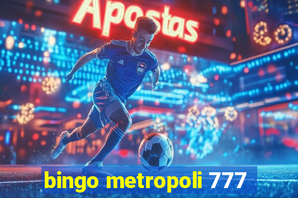 bingo metropoli 777