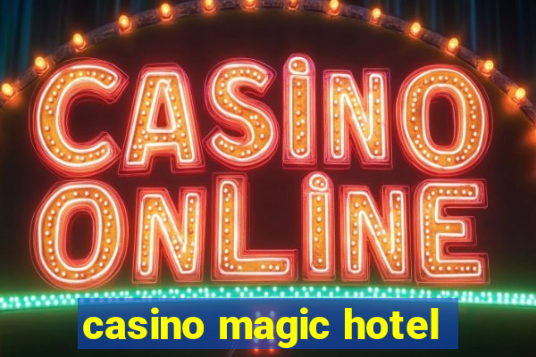 casino magic hotel