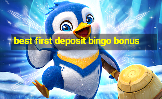 best first deposit bingo bonus