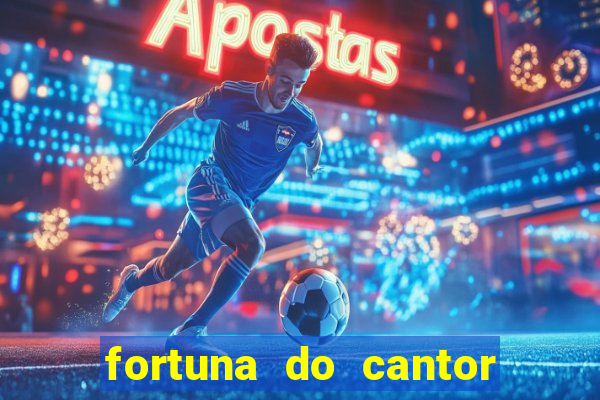 fortuna do cantor sorocaba 2023