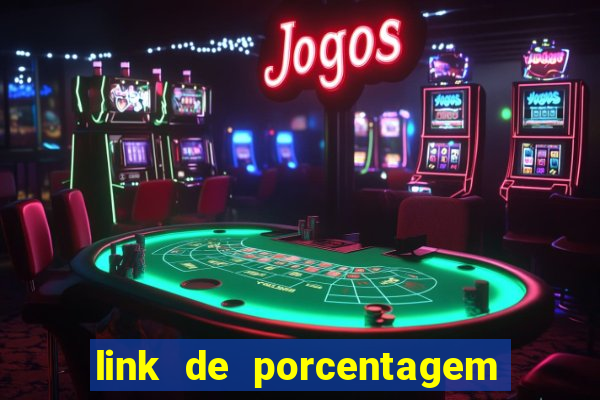 link de porcentagem de jogos slots